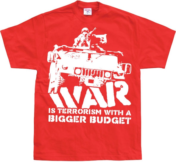 War Is Terrorism T-Shirt