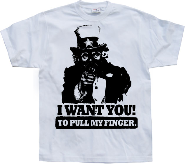 I Want You! ...To Pull My Finger.