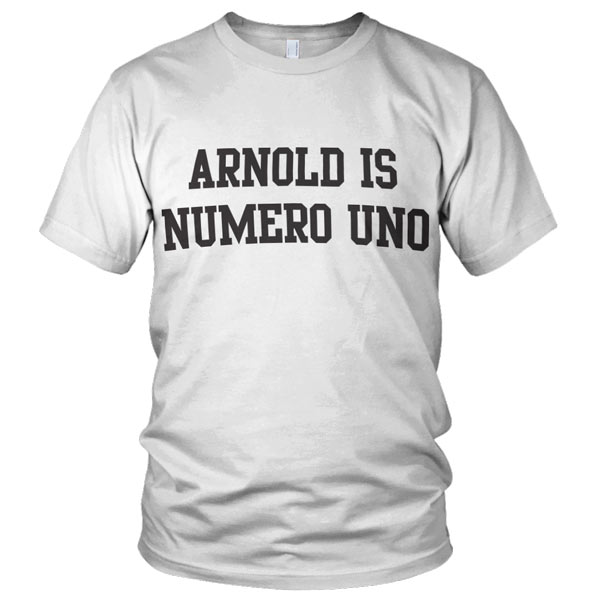 Arnold Is Numero Uno