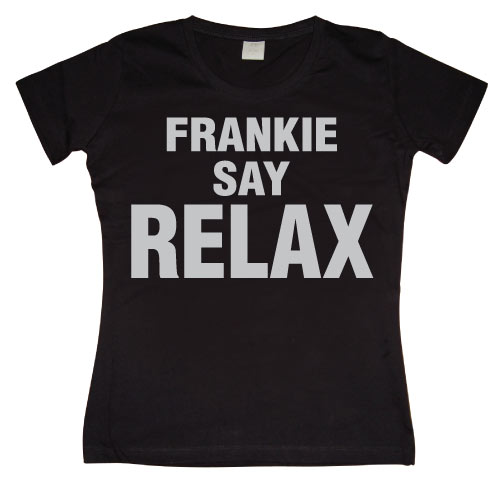 Frankie Say Relax Girly T-shirt