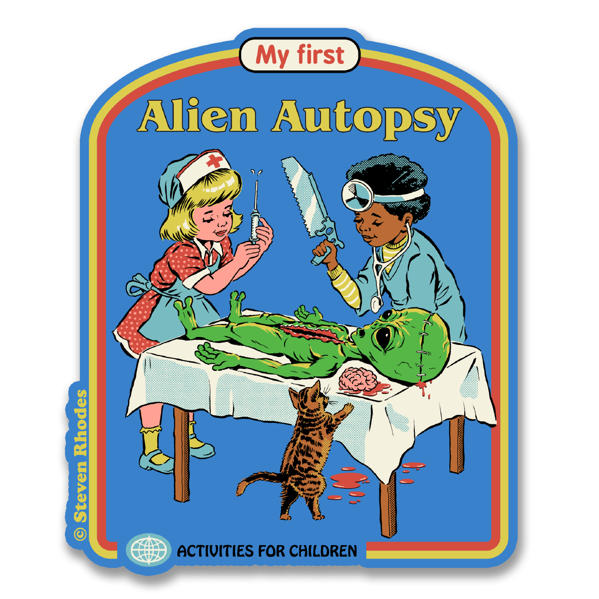 Steven Rhodes - My First Alien Autopsy Sticker