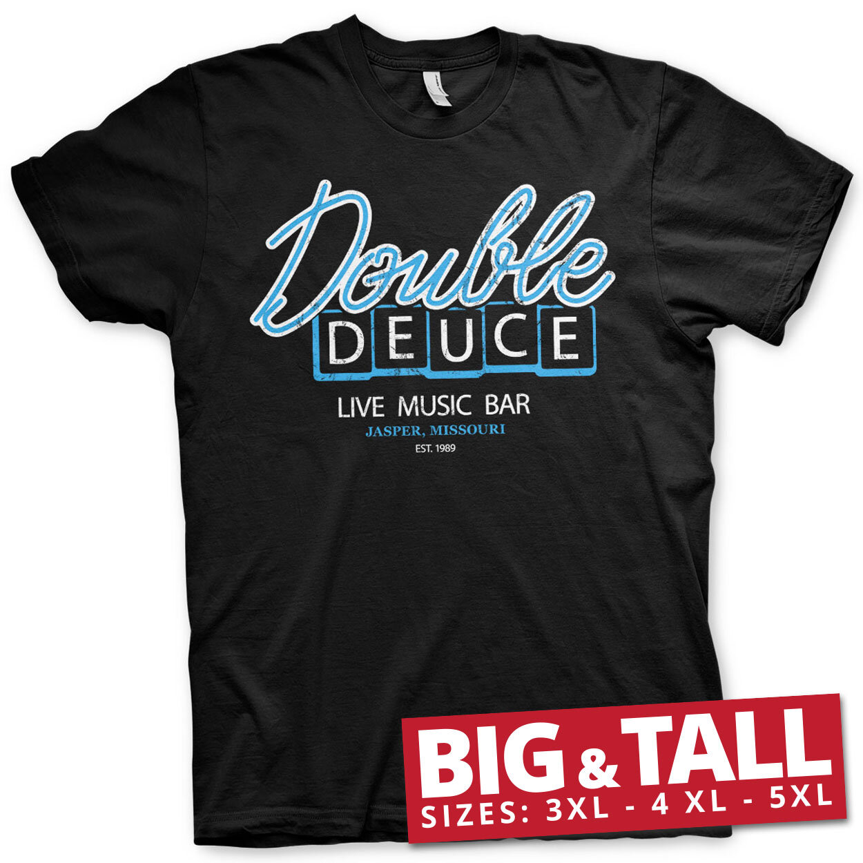 Double Deuce Live Bar Big & Tall T-Shirt