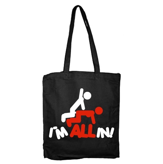 I´m All In Tote Bag